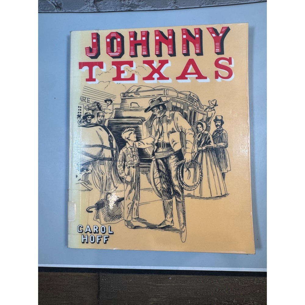 Hendrick-Long Johnny Texas Childrens Book Carol Hoff Yellow Vintage Style 1992